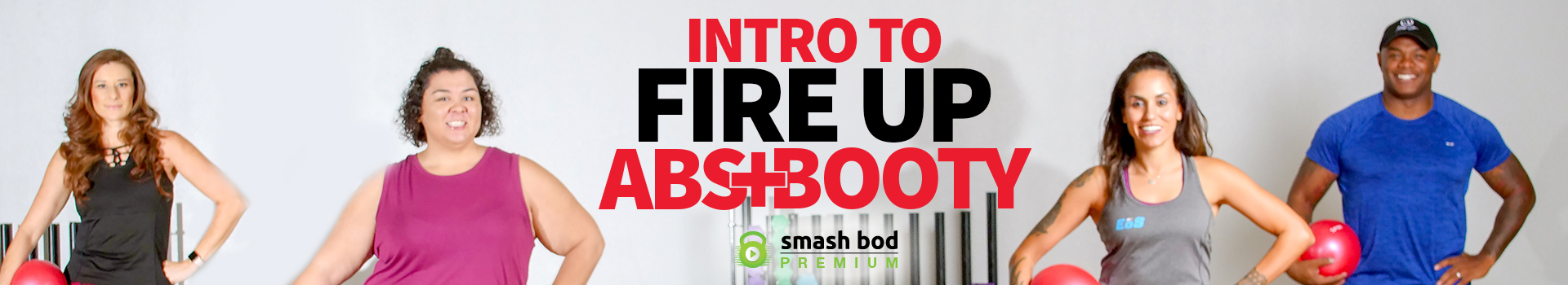 Intro to Fire Up Abs + Booty 